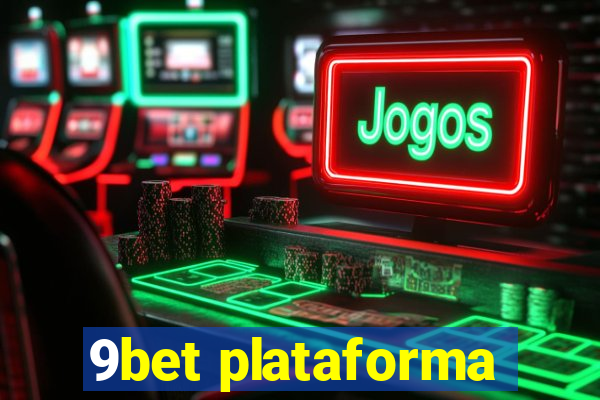 9bet plataforma